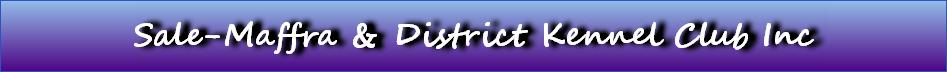 Sale-Maffra & District Kennel Club Inc